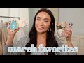 march favorites 2021~ makeup, hair, skin, etc!