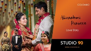 Love Story | Abiraahmi & Praveen | Studio 90 LK