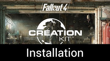 Fallout 4 Creation Kit - Installation