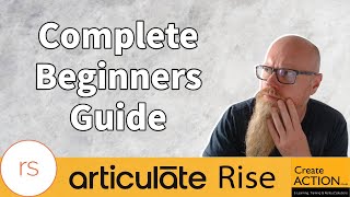 Articulate Rise 360: A Complete Beginners Guide