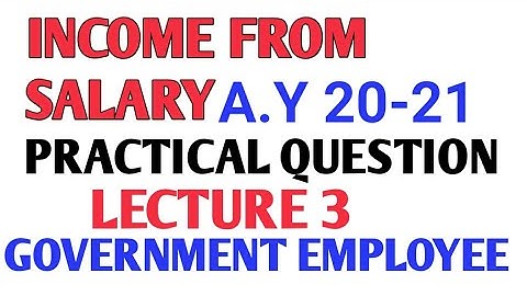 Income from Salary Lecture 3 | A.Y 2020-21| By Rahul Mohile