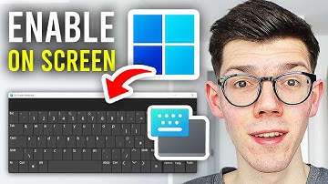 How To Enable On Screen Keyboard On Windows 11 - Full Guide