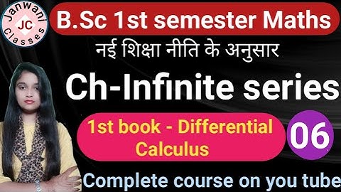 B.Sc 1st semester Maths || Ch-Infinite series || Maths by Jyoti Chaudhary ✍️✍️