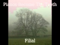 Pianos Become The Teeth - Filial