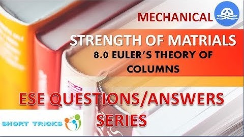 Previous  Questions|| ESE || IES || Mechanical || SOM || Theory of Columns|| 8.0