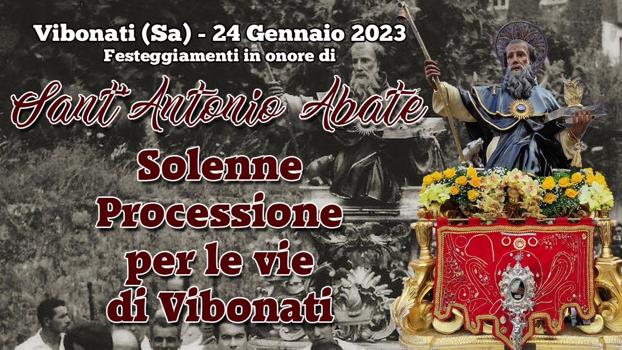 VIBONATI (Sa) - SANT'ANTONIO ABATE 2023 - PROCESSIONE del SANTO PATRONO