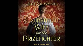 Substitute Wife for the Prizefighter by Alice Coldbreath | Free Audiobook