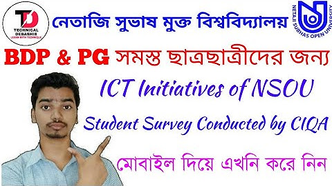 NSOU BDP & PG Student ICT Initiatives of NSOU - Student Survey Conducted by CIQA