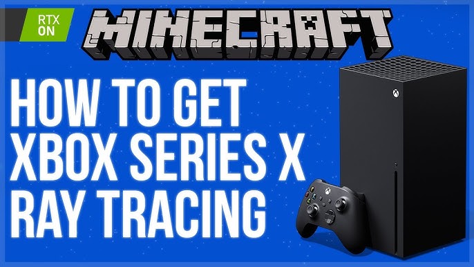 Minecraft Xbox Series XS Update With Ray Tracing Possibly Inbound Going by  The Game's Latest Preview Build