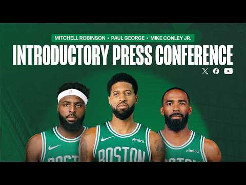 Celtics Welcome Paul George & Mike Conley