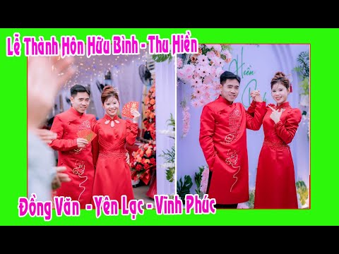 Lễ Thành Hôn Hữu Bình - Thu Hiền ( con trai ông bà Đoạt Đều - Đồng Văn - Yên Lạc - Vĩnh Phúc )