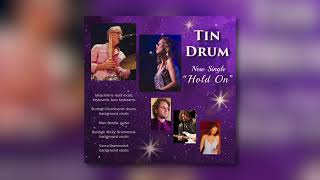 Tin Drum - Hold On Official Music Video