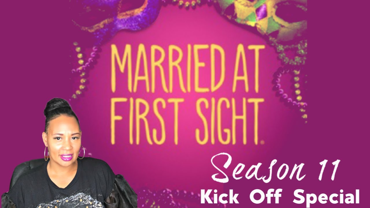 Married At First Sight| Season 11- New Orleans| Kick Off Special