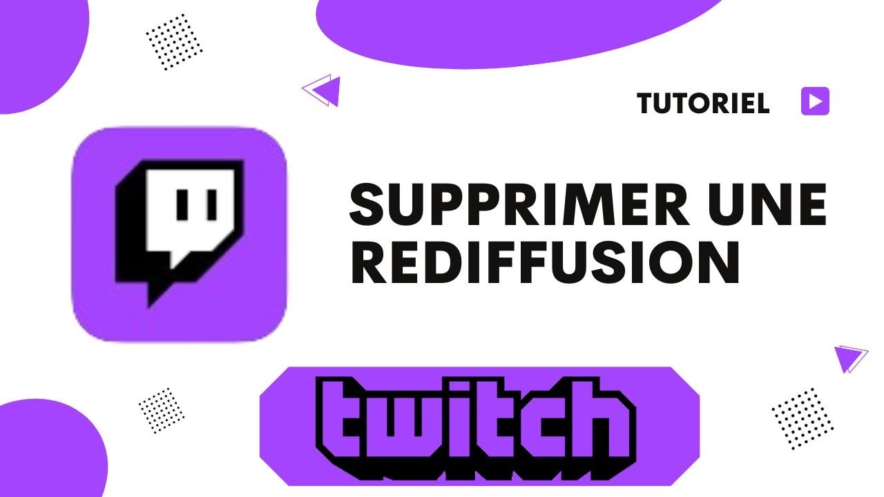 Comment supprimer une rediffusion Twitch YouTube