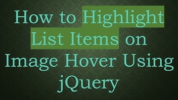 How to Highlight List Items on Image Hover Using jQuery