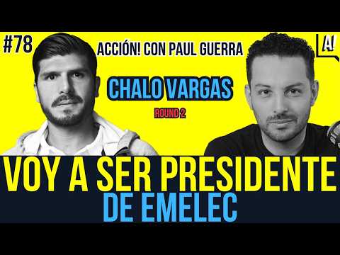 Chalo Vargas en EXCLUSIVA: Voy a Ser PRESIDENTE del CS Emelec