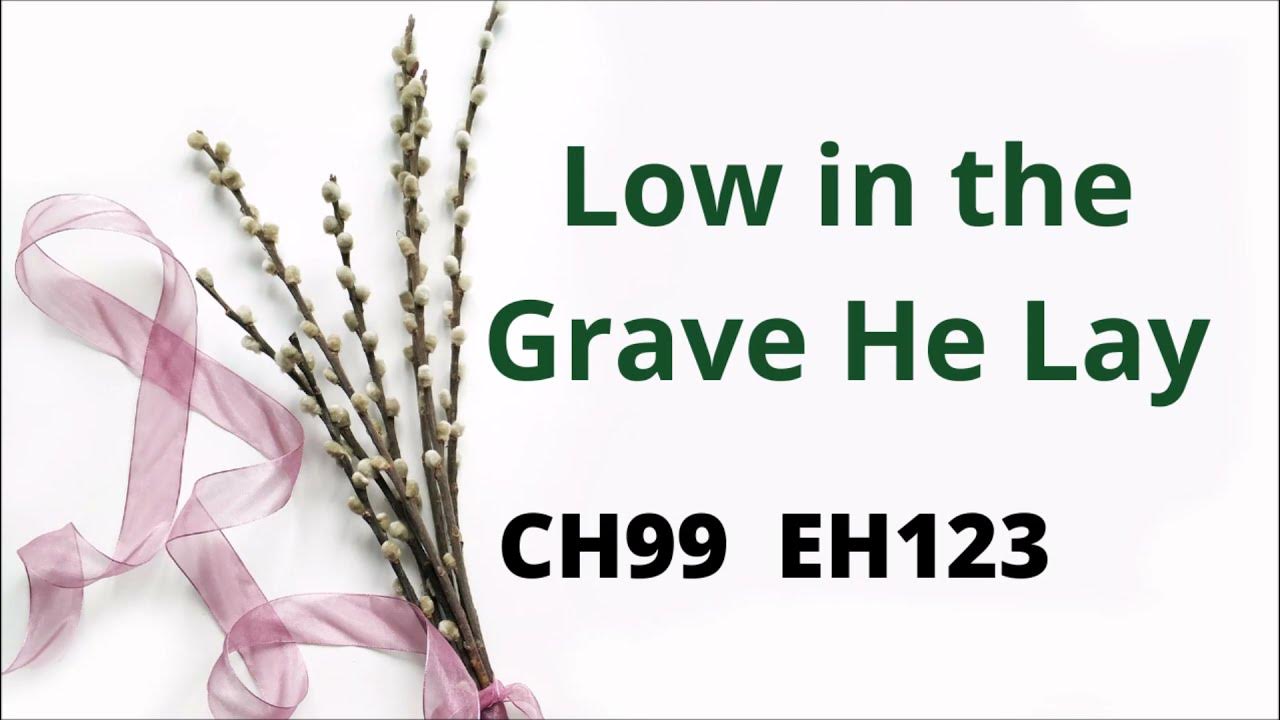 EH123 LOW IN THE GRAVE HE LAY (PIANO) YouTube