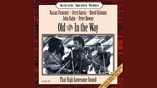 Video thumbnail of "Old And In The Way - High Lonesome Sound"