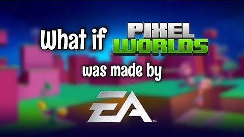 What if Pixel Worlds was made by EA? | Pixel Worlds Skit