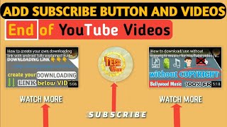 How to add subscribe button and videos End in YouTube videos | End screen & annotations ! screenshot 5