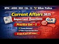 Current affairs 2025 |AEDO| BPSC |BSO | SI| Bihar police | important questions | exam oriented