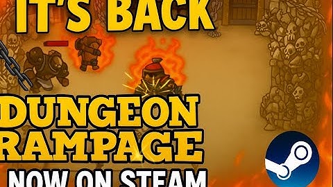 Dungeon Rampage is Officially BACK! Now on Steam (Gameplay Demo)