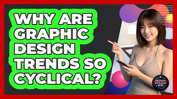 Why Are Graphic Design Trends So Cyclical? - Graphic Design Nerd