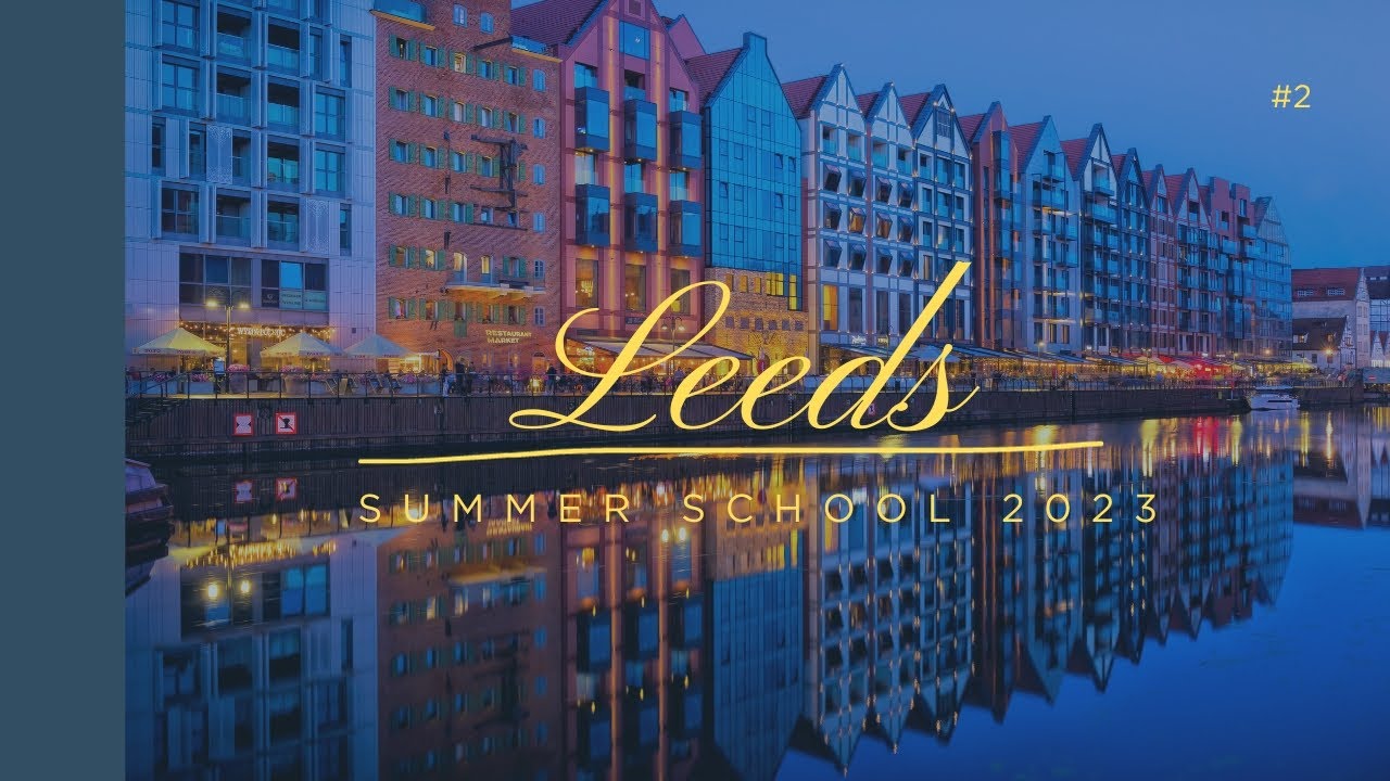 Leeds Summer School 2023 (2)