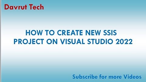 New SSIS Project on Visual Studio 2022