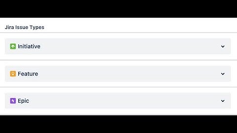How to Create New Jira Issue Types & Assign Issue Hierarchy