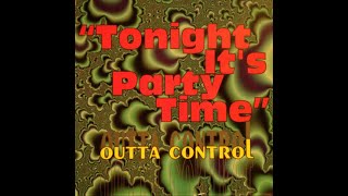 Outta Control – Tonight It's Party Time (Euro Mix) HQ 1995 Eurodance