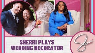 Sherri’s Weekend As a Wedding Decorator | Sherri Shepherd