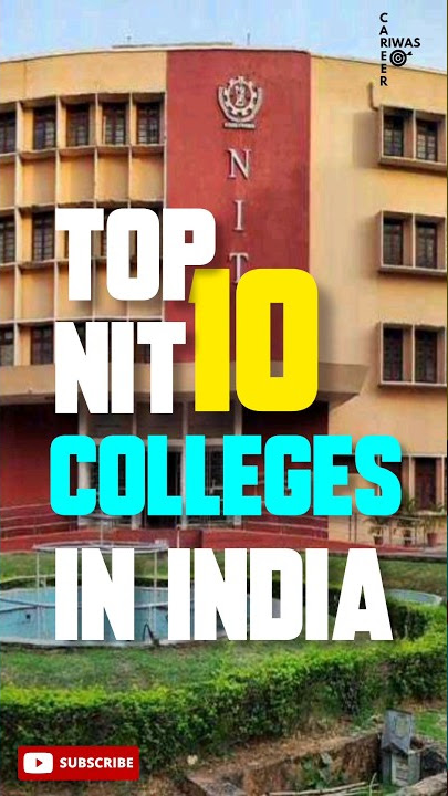 Top 10 NIT Colleges In India #careerwithriwas #nit #nitcollege #topcollege #nitian #shorts #college