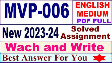 MVP 006 solved assignment 2023-24 in english / mvp 006 solved assignment 2024 / ignou mvp 006