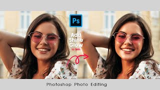 Photoshop Photo Editing - Add SHINE and GLOW to Skin - Quick screenshot 1