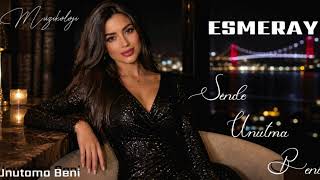 ESMERAY | UNUTAMA BENİ (Cover)