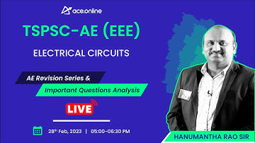 Electrical Circuits: TSPSC AE (EEE) Revision Series & Imp Questions Analysis | Hanumantha Rao Sir