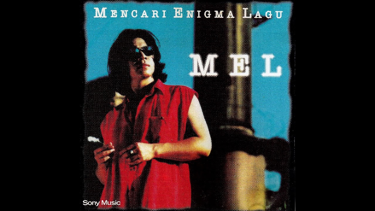 Mel - Kenangan dan Kenangan