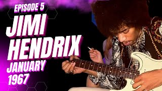 JIMI HENDRIX  JANUARY 1967  EPISODE FIVE: THE STORY AS YOU'VE NEVER HEARD IT BEFORE