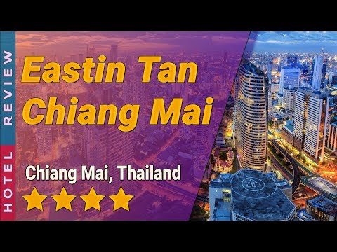 Eastin Tan Chiang Mai hotel review | Hotels in Chiang Mai | Thailand Hotels