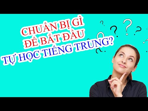 Tự học tiếng Trung từ con số 0 bắt đầu từ đâu?