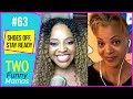 Shoes Off, Stay Ready | Two Funny Mamas #63