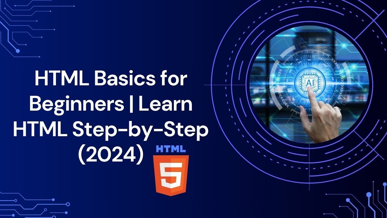 HTML Basics for Beginners | Learn HTML Step by Step 2024 - YouTube