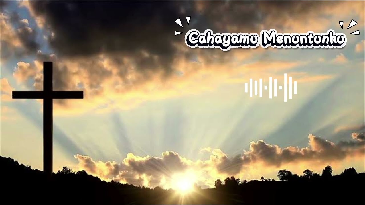 Lagu rohani Cahayamu menuntunku🎶