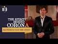 Mattheus van der Steen // The spirit behind corona