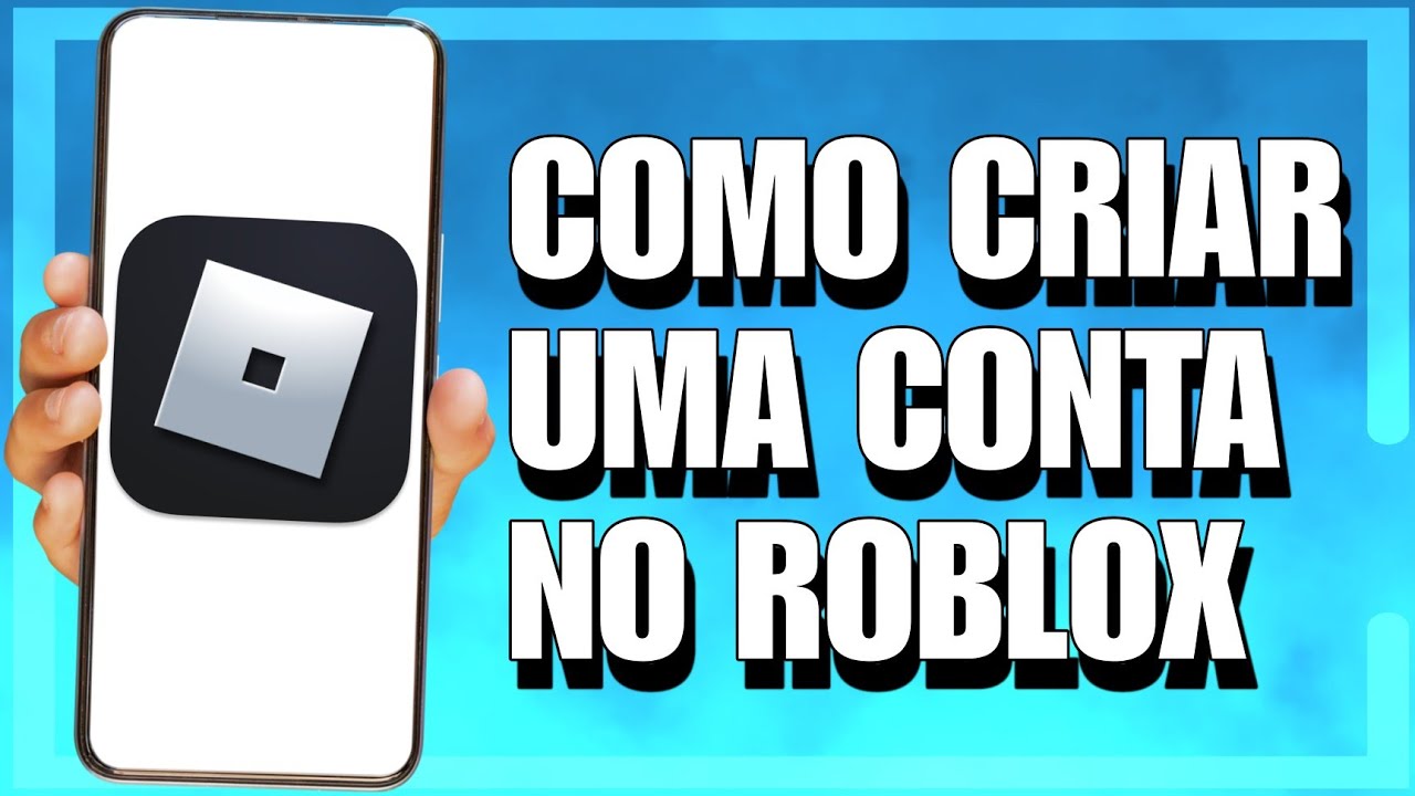 Como Criar Uma CONTA NO ROBLOX - ATUALIZADO - YouTube