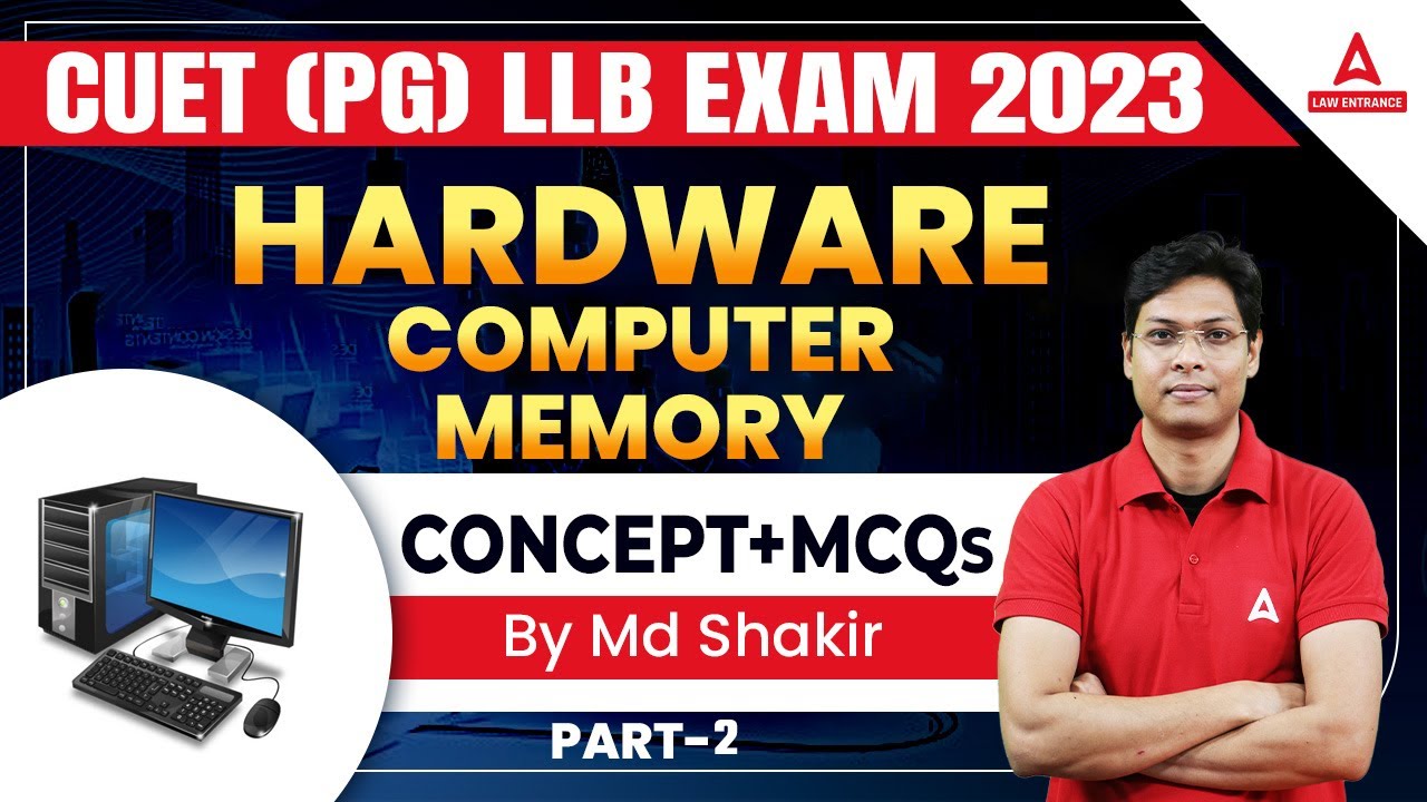 Hardware Computer Memory Concepts & MCQs CUET PG 2023 LLB YouTube