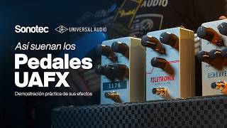 Universal Audio Pedales UAFX: Disfruta de la demostración práctica de sus efectos