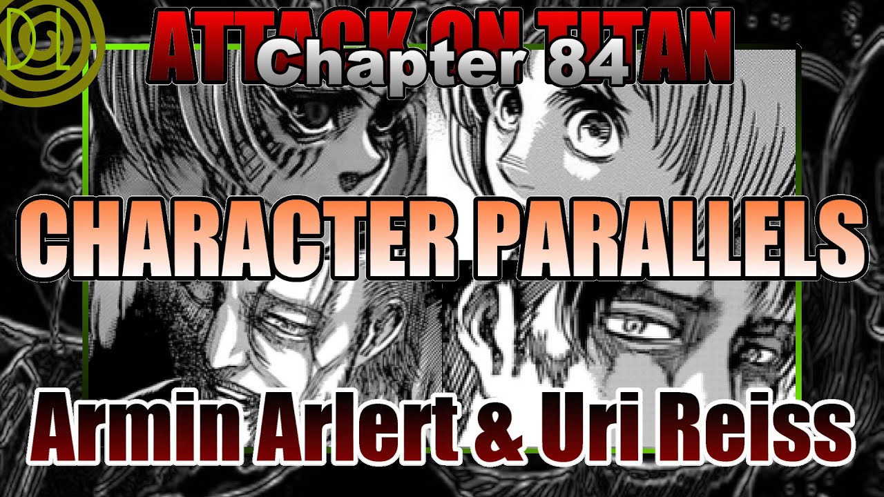 Attack On Titan Chapter 84 Character Parallels Armin Arlert And Uri Reiss Darklogic Youtube Aot perfect shots on twitter. attack on titan chapter 84 character parallels armin arlert and uri reiss darklogic