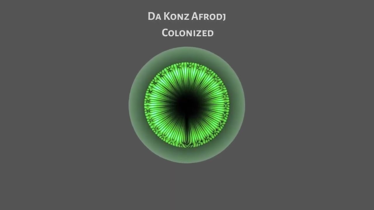 Da Konz Afrodj - Colonized / Karia Records